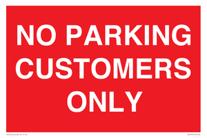 NO PARKING CUSTOMERS ONLY